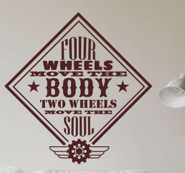 Wandtattoo Two Wheels Move the Soul
