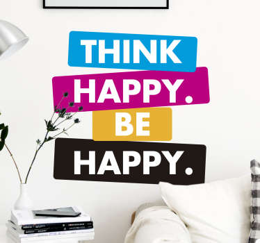 Text Aufkleber Think Happy Be Happy Lebenseinstellung