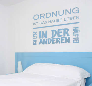 Wandspruch Ordnung ist das halbe Leben
