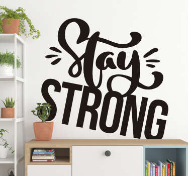 Wandtattoo Jugendzimmer Stay Strong Motivation