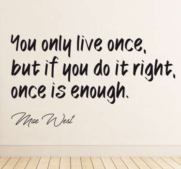 Wandtattoo Mae West Zitat