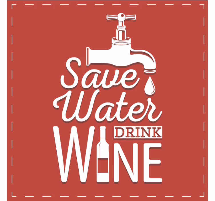 Bierdeckel sprüche trink wasser trink wein - TenStickers