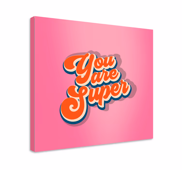 Wandbild Schlafzimmer Du bist super zitatdesign - TenStickers