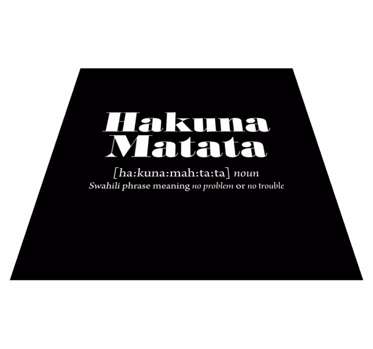 Vinyl teppich spruch hakuna matata bedeutung - TenStickers