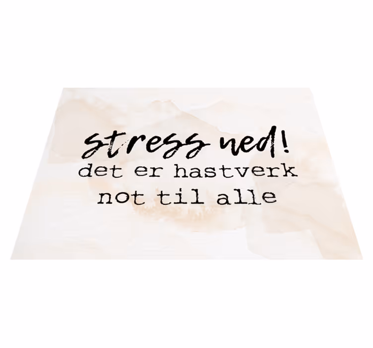 Vinyl teppich spruch stress dort ist genug für alle - TenStickers