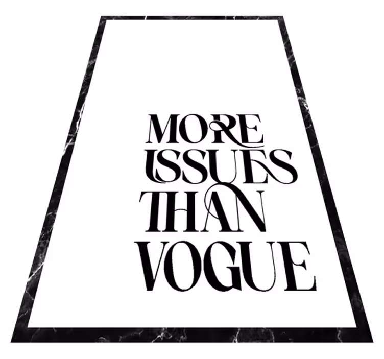 Vinyl teppich spruch mehr probleme als vogue - TenStickers