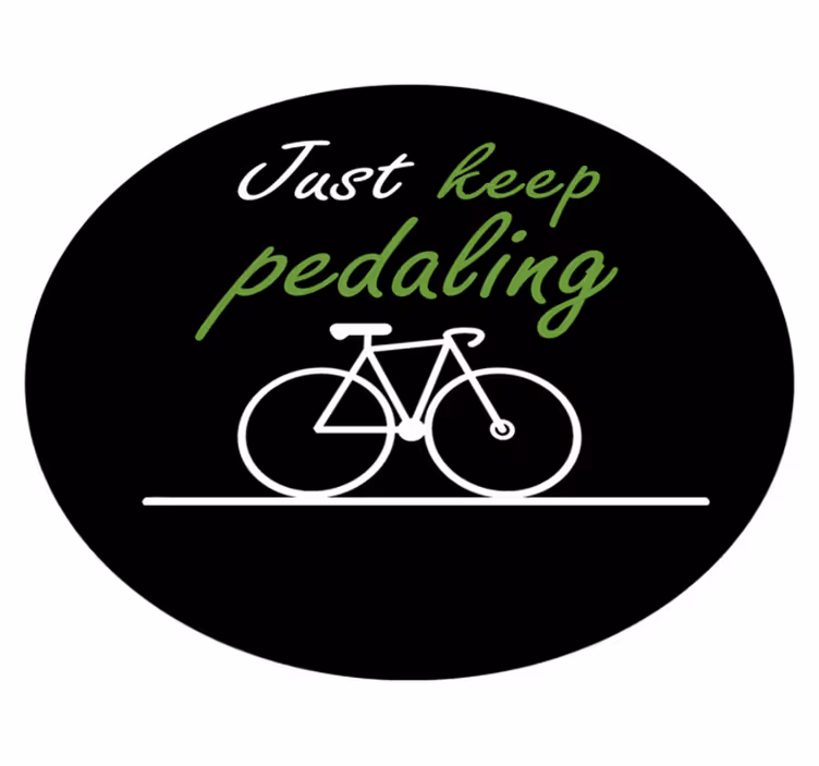 Vinyl Teppich Spruch weiter in die pedale treten - TenStickers