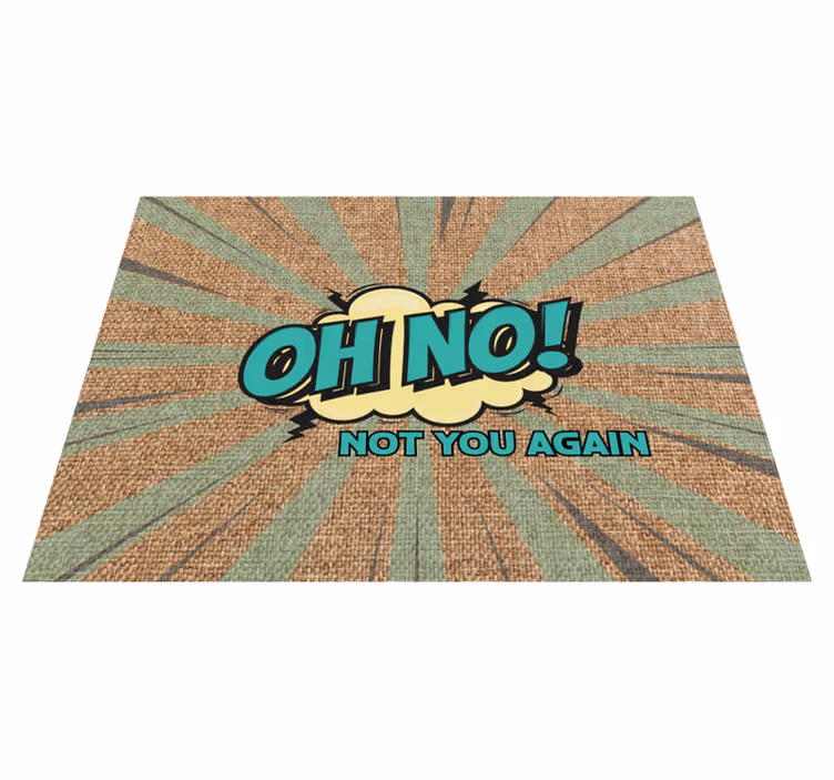 Vinyl Teppich Spruch oh nein nochmal - TenStickers