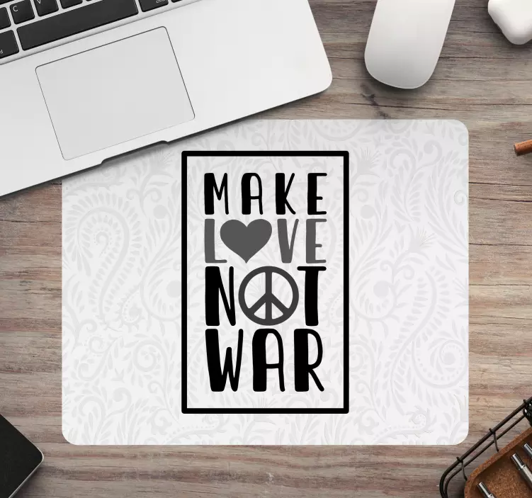 Mousepad spruch liebe machen nicht krieg - TenStickers
