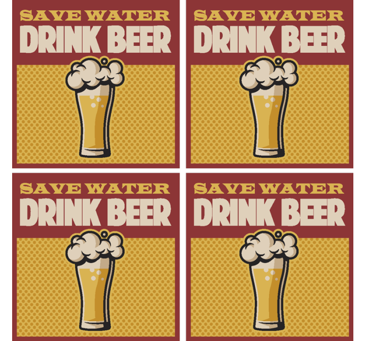 Save Water Drink Beer Untersetzer Bierdeckel - TenStickers
