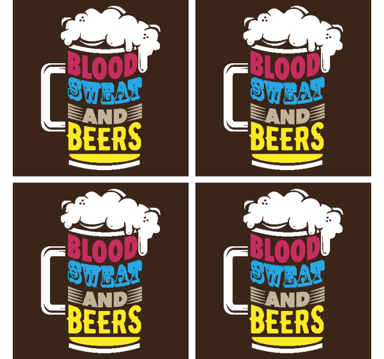 Untersetzer Bier Blut, Schweiß und Bier - TenStickers