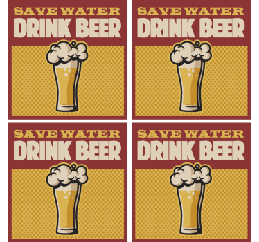 Save Water Drink Beer Zitat Untersetzer - TenStickers