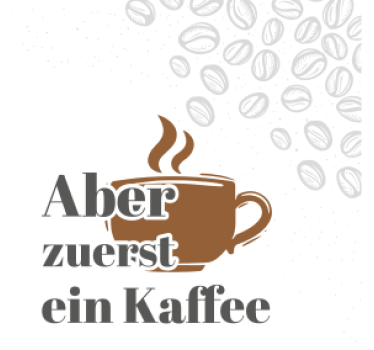 Untersetzer Spruch Aber zuerst ein Kaffee - TenStickers