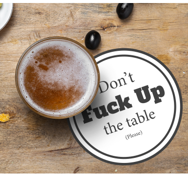 Untersetzer Spruch Satz vermassel nicht den Tisch - TenStickers