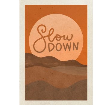 Wand Poster Zitat Slow Down - TenStickers