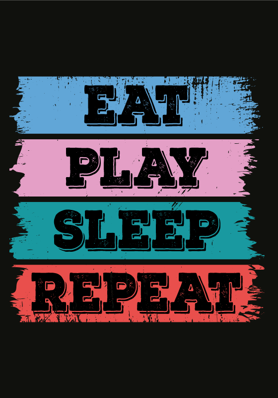 Poster Eat, Play, Sleep, Repeat - TenStickers