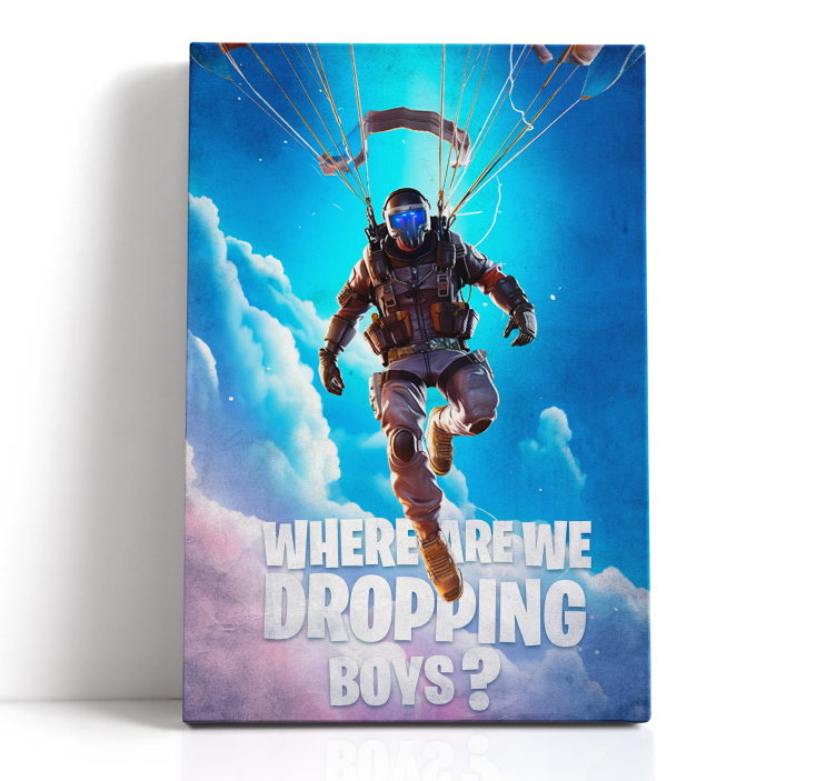 Leinwandbilder "Where are we dropping boys" - TenStickers