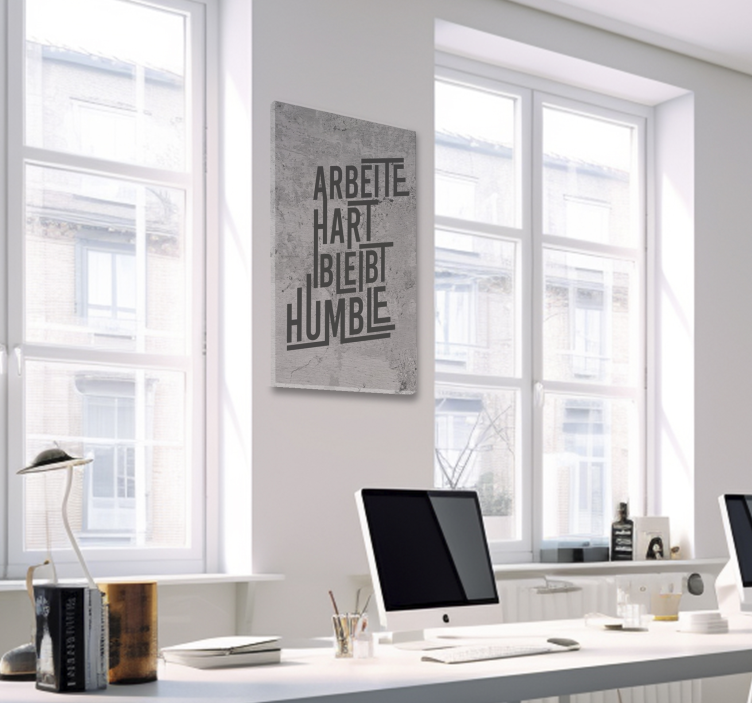 Wandbilder Arbeite hart und bleibt Humble - TenStickers