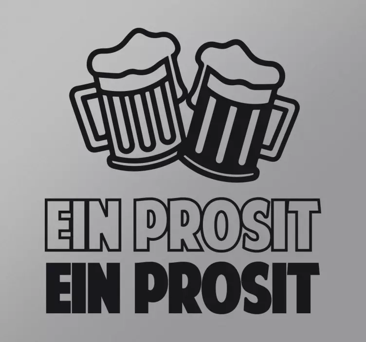 Aufkleber Ein Prosit - TenStickers