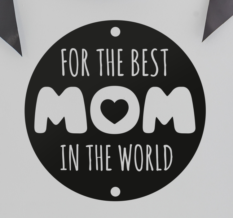 Aufkleber for the best mom in the world - TenStickers
