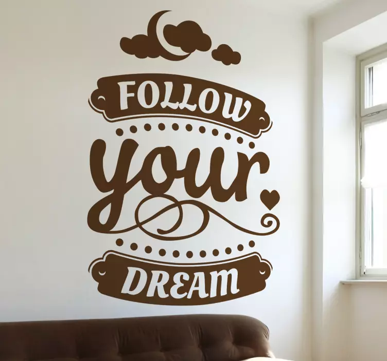 Follow your dream Aufkleber - TenStickers