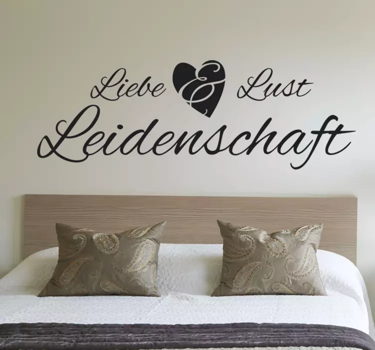 Liebe, Lust & Leidenschaft Wandtattoo Sprüche - TenStickers