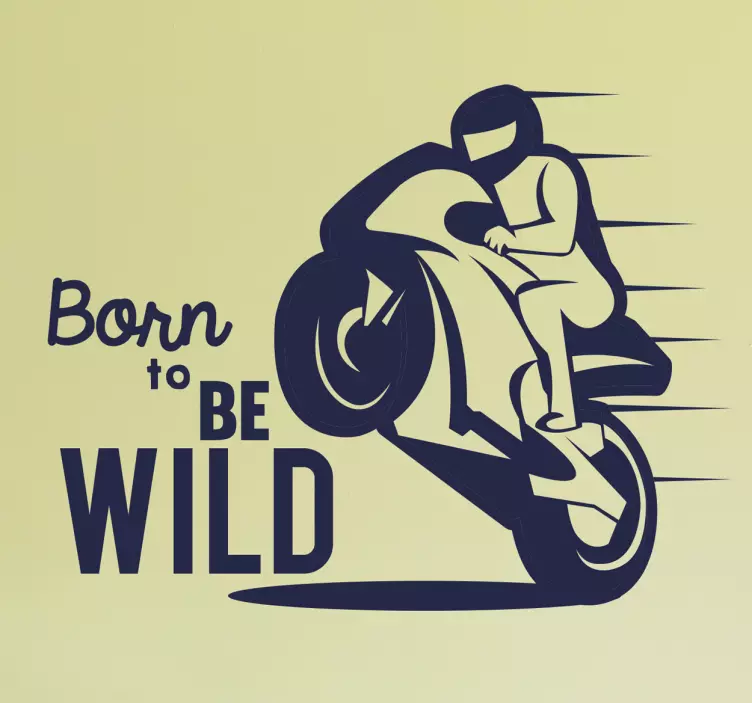 Aufkleber Motorrad Born to be Wild - TenStickers