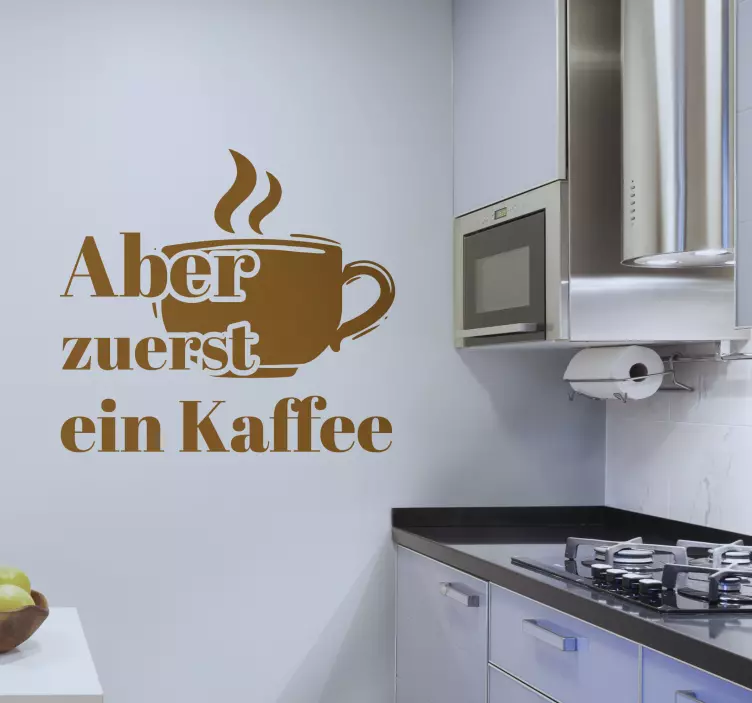 Text Aufkleber Aber zuerst ein Kaffee - TenStickers