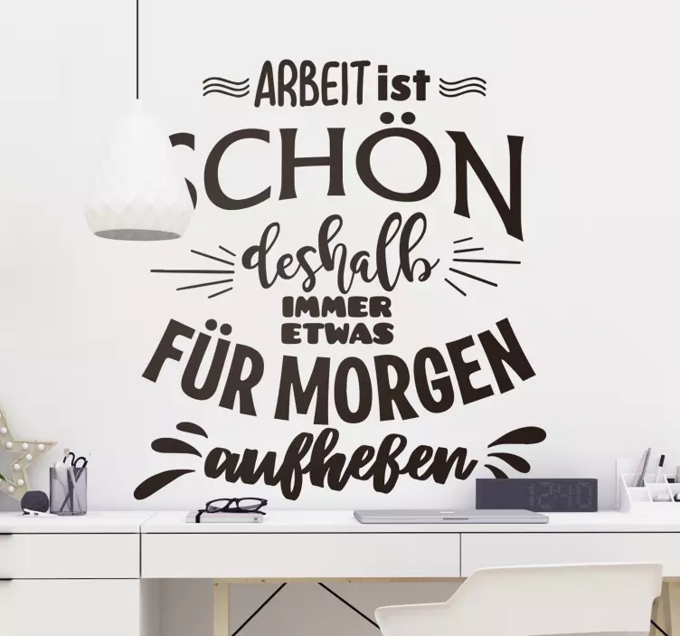 Text Aufkleber Motivationsspruch Arbeit - TenStickers