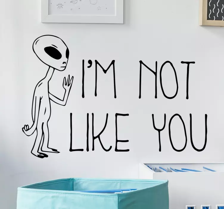 Wandtattoo Alien mit Spruch - TenStickers