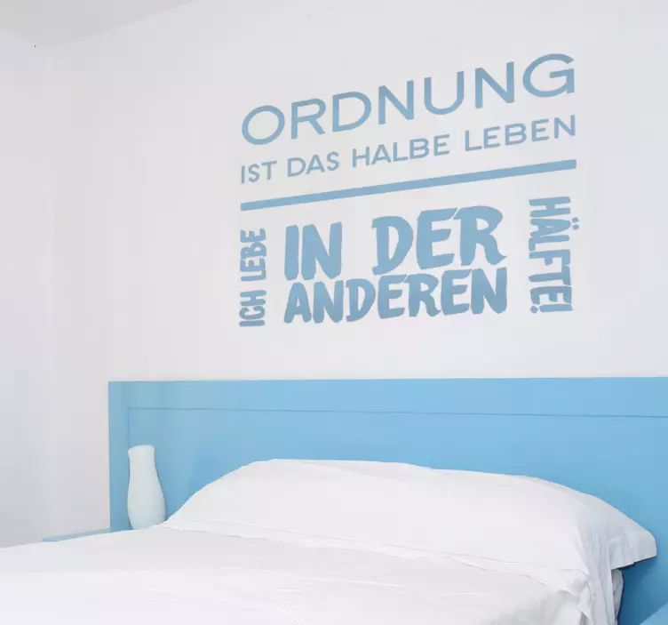 Wandtattoo Sprüche Ordnung ist das halbe Leben - TenStickers