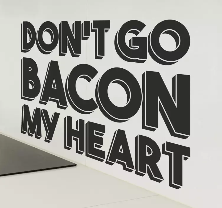 Wandtattoo don´t go bacon - TenStickers
