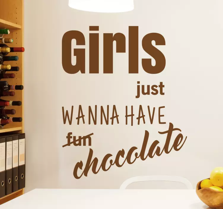 Wandtattoo girls wanna have chocolate - TenStickers