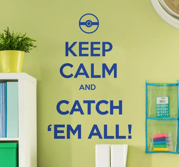 Wandtattoo Kinderzimmer Keep Calm and Catch 'em All! - TenStickers