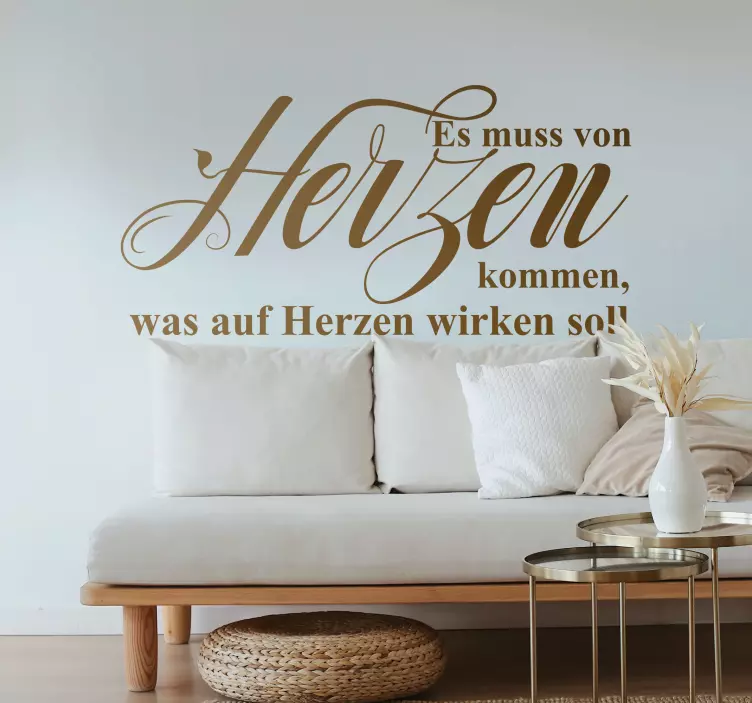 Wandtattoo Zitat Es muss von Herzen kommen - TenStickers