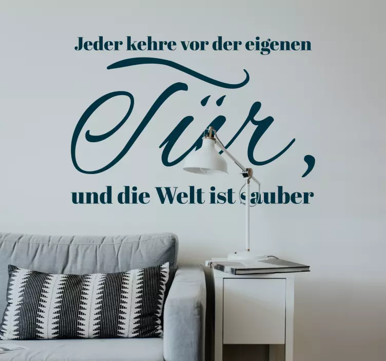 Wandtattoo Zitat kehre vor der eigenen Tür - TenStickers