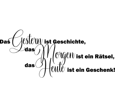 Wandtattoo gestern ist geschichte - TenStickers