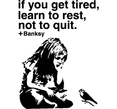 If you get tired Banksy Wandtattoo Jugendzimmer - TenStickers