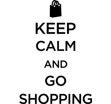 Schaufenster folie bleib ruhig und geh shoppen - TenStickers