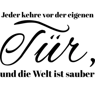 Sticker Zitat kehre vor der eigenen Tür - TenStickers