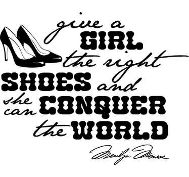 Give a girl the rigth shoes...Zitat Marilyn - TenStickers