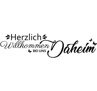 Wandtattoo Wohnzimmer Herzlich Willkommen bei uns Daheim - TenStickers