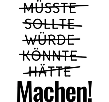 Wandtattoo Jugendzimmer Müsste Sollte Würde...Machen - TenStickers