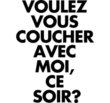 Wandtattoo voulez vous coucher - TenStickers