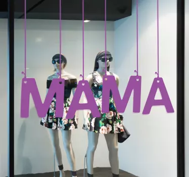 Schaufenster Folie hängende mama buchstaben - TenStickers