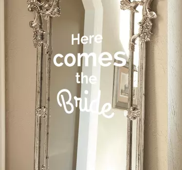 Here comes the Bride Spiegel Aufkleber - TenStickers