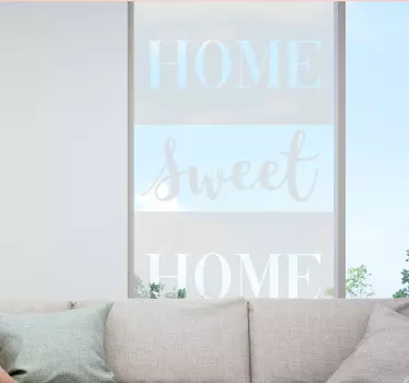 Fensteraufkleber Home Sweet Home Sichtschutz - TenStickers