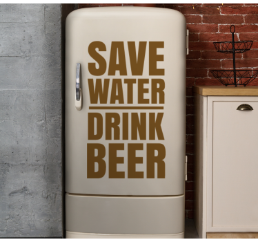 Kühlschrank Folie Save Water Drink Beer - TenStickers