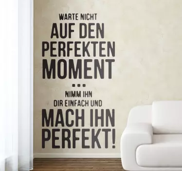 Wandtattoo Sprüche Perfekter Moment - TenStickers