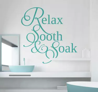 Relax, Sooth, Soak Wandtattoo Badezimmer - TenStickers